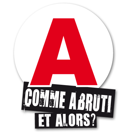 stickers-a-comme-abruti-et-alors